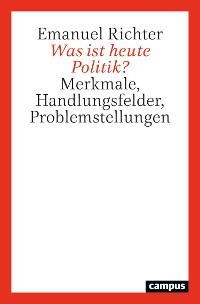 Cover Was ist heute Politik?