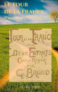 Cover Le Tour de la France par deux enfants