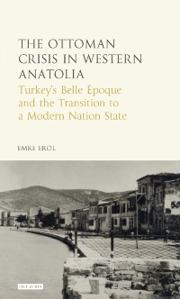 Cover The Ottoman Crisis in Western Anatolia