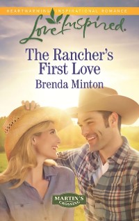 Cover Rancher's First Love (Mills & Boon Love Inspired) (Martin's Crossing, Book 4)