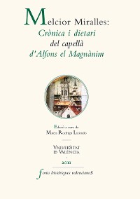 Cover Melcior Miralles: Crònica i dietari del capellà d'Alfons el Magnànim