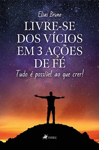 Cover Livre-se dos vícios em 3 ações de fé