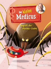 Cover Der kleine Medicus. Band 6. Angriff der Monster-Zecke
