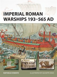 Cover Imperial Roman Warships 193–565 AD