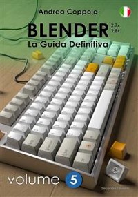 Cover Blender - La Guida Definitiva - Volume 5 - 2a edizione ita