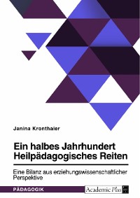 Cover Ein halbes Jahrhundert Heilpädagogisches Reiten. Eine Bilanz aus erziehungswissenschaftlicher Perspektive