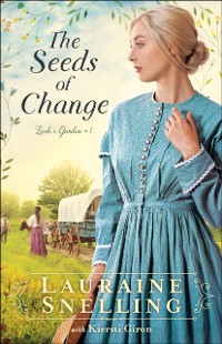 Cover Seeds of Change (Leah's Garden Book #1)