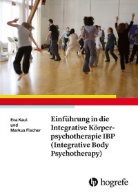 Cover Einführung in die Integrative Körperpsychotherapie IBP (Integrative Body Psychotherapy)