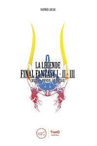 Cover La Légende Final Fantasy I, II & III