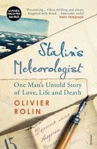 Cover Stalin’s Meteorologist : One Man’s Untold Story of Love, Life and Death