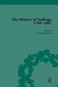 Cover The History of Suffrage, 1760-1867 Vol 1