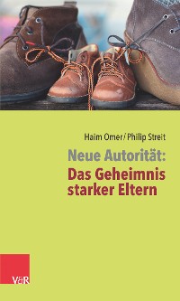 Cover Neue Autorität: Das Geheimnis starker Eltern