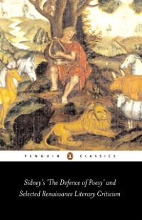 Cover Sidney's 'The Defence of Poesy' and Selected Renaissance Literary Criticism