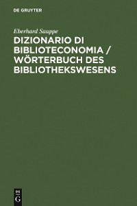 Cover Dizionario di Biblioteconomia / Wörterbuch des Bibliothekswesens