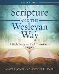 Cover Scripture and the Wesleyan Way Leader Guide