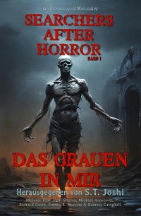 Cover Searchers after Horror, Band 1: Das Grauen in mir