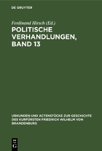 Cover Politische Verhandlungen, Band 13