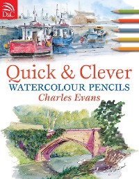 Cover Quick and Clever Watercolour Pencils