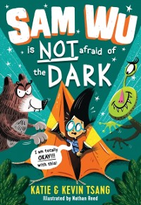 Cover Sam Wu is NOT Afraid of the Dark! (Sam Wu is Not Afraid)