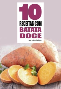 Cover 10 Receitas com batata doce