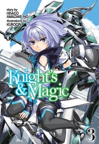 Cover Knight's & Magic: Volume 3 (Light Novel)