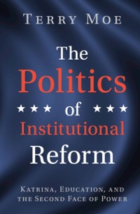 Cover Politics of Institutional Reform