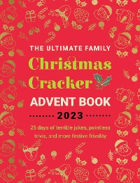 Cover The Ultimate Family Christmas Cracker Advent Book