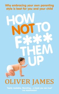 Cover How Not to F*** Them Up