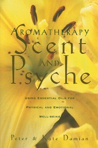 Cover Aromatherapy: Scent and Psyche