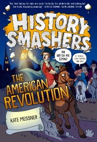 Cover History Smashers: The American Revolution