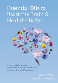Cover Essential Oils to Boost the Brain and Heal the Body