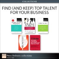 Cover Find (and Keep) Top Talent for Your Business (Collection)