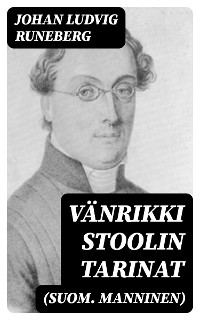 Cover Vänrikki Stoolin tarinat (suom. Manninen)