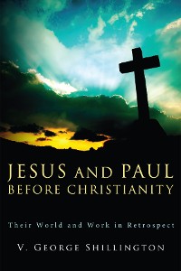Cover Jesus and Paul before Christianity