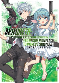 Cover Arifureta: From Commonplace to World’s Strongest: Short Stories