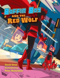 Cover Boffin Boy and the Red Wolf