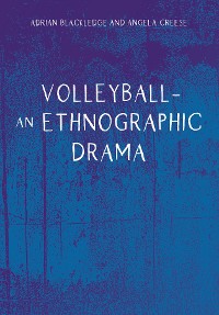 Cover Volleyball – An Ethnographic Drama