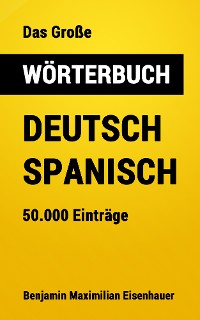 Cover Das Große Wörterbuch Deutsch - Spanisch