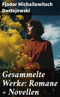 Cover Gesammelte Werke: Romane + Novellen