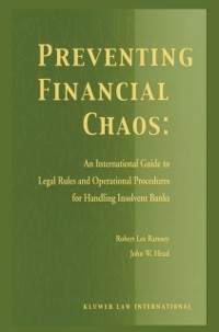 Cover Preventing Financial Chaos: An International Guide to Legal Rules and Operational Procedures for Handling Insolvent Banks