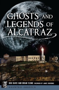 Cover Ghosts and Legends of Alcatraz