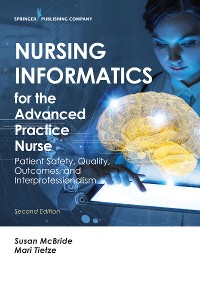 Cover Nursing Informatics for the Advanced Practice Nurse, Second Edition