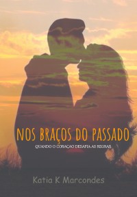 Cover Nos Braços Do Passado