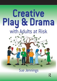 Cover Creative Play and Drama with Adults at Risk