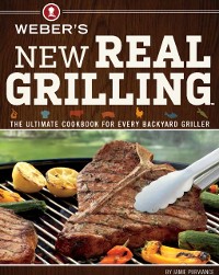 Cover Weber's New Real Grilling