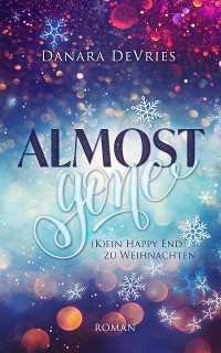 Cover Almost Gone - (K)ein Happy End zu Weihnachten