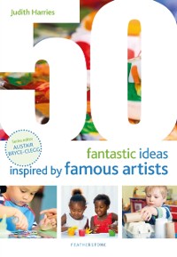 Cover 50 Fantastic Ideas Inspired by Famous Artists