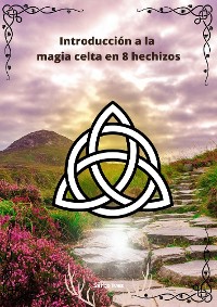Cover Introducción a la magia celta en 8 hechizos