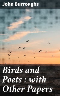Cover Birds and Poets : with Other Papers