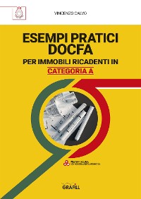 Cover ESEMPI PRATICI DOCFA PER IMMOBILI RICADENTI IN CATEGORIA A